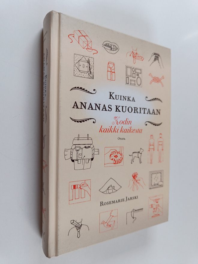 Rosemarie Jarski : Kuinka ananas kuoritaan : kodin kaikki...