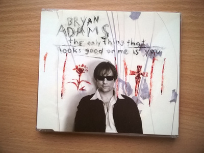Bryan Adams - The Only Thing That Looks Good... CDS