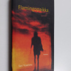 Sari Vuoristo : Flamingopaikka : novelleja - pikkukuva 1