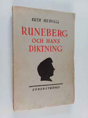 Ruth Hedvall : Runeberg och hans diktning
