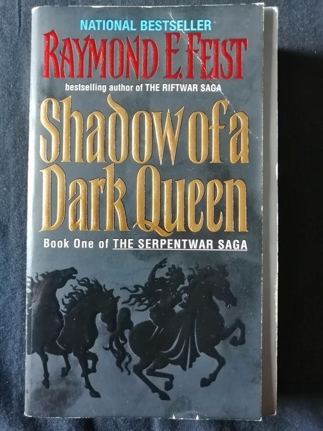 Feist, Raymond E.: Serpentwar Saga 1: Shadow of a Dark Queen