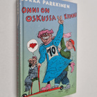 Jukka Parkkinen : Onni on Oskussa kiinni - pikkukuva 1