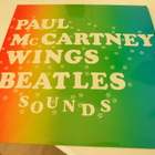 Kokoelma-Paul McCartney, Wings, Beatles Sounds - pikkukuva 1