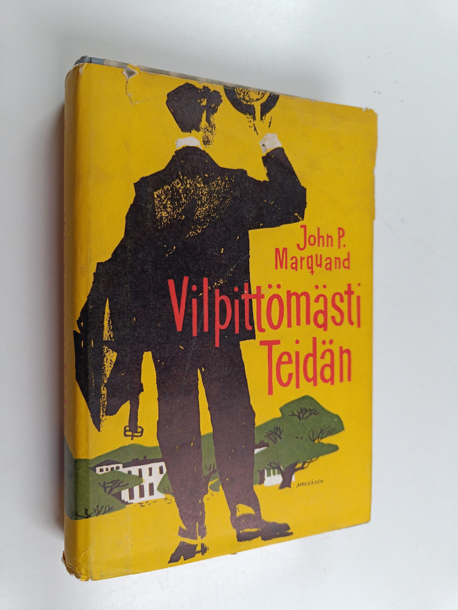 John P. Marquand : Vilpittömästi teidän