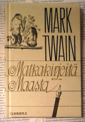 Mark Twain - Matkakirjeitä Maasta (sid.)