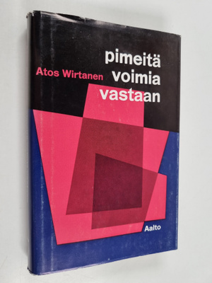 Atos Wirtanen : Pimeitä voimia vastaan