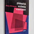 Atos Wirtanen : Pimeitä voimia vastaan - pikkukuva 1