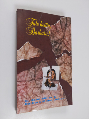 C. John Miller : Tule kotiin, Barbara