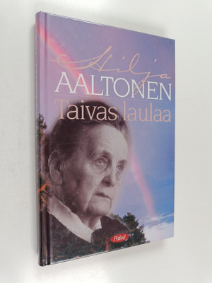 Hilja Aaltonen : Taivas laulaa