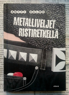 Antti Halme - Metalliveljet ristiretkellä (sid.)