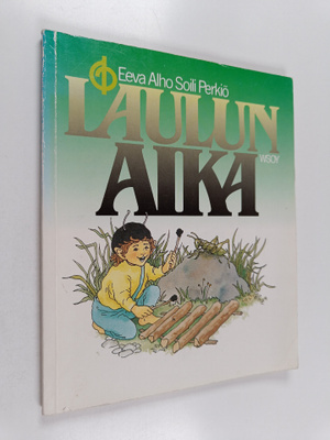 Soili Perkiö ym. : Laulun aika : Pööpötien laulukirja