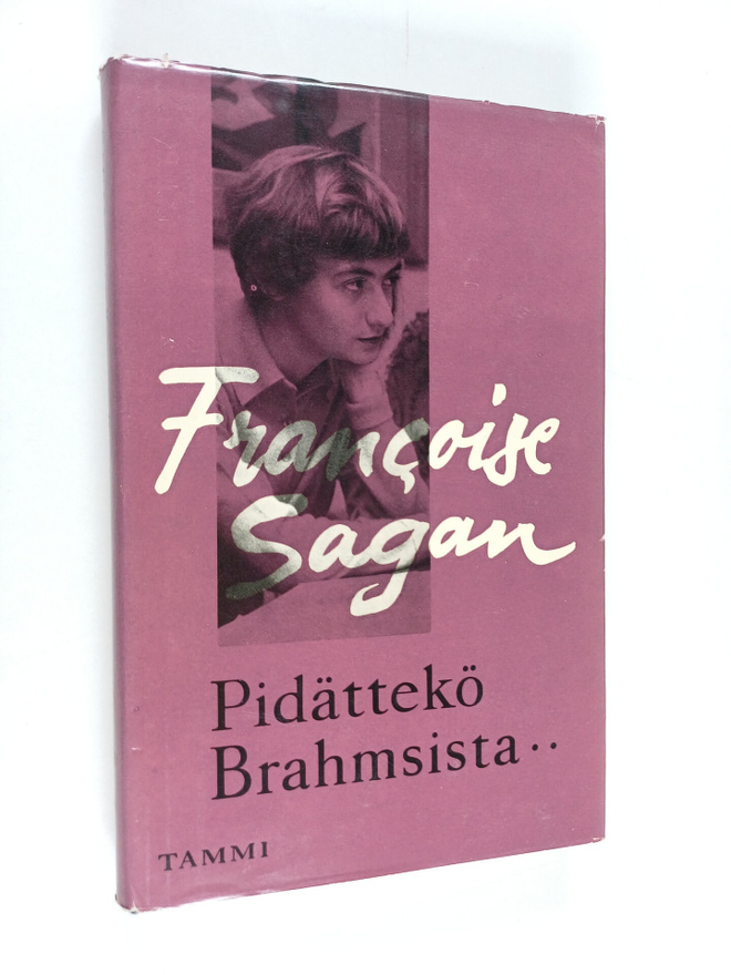 Francoise Sagan : Pidättekö Brahmsista