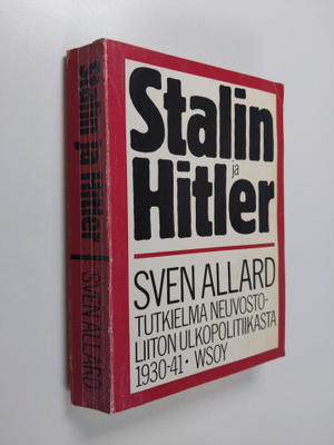 Sven Allard : Stalin ja Hitler : tutkielma Neuvostoliiton...