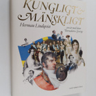 Herman Lindqvist : Kungligt & mänskligt - 200 år med ätte... - pikkukuva 1