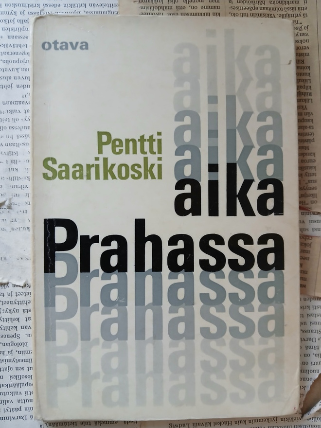 Pentti Saarikoski - Aika Prahassa (nid.)