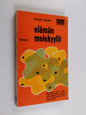 Ernest Borek : Elämän molekyylit