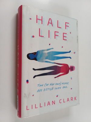 Lillian Clark : Half life