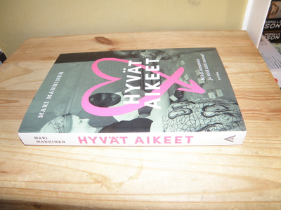 Mari Manninen Hyvät aikeet (nidottu)