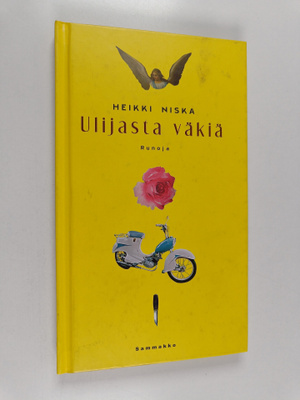 Heikki Niska : Ulijasta väkiä : runoja