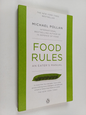 Michael Pollan : Food Rules - An Eater's Manual