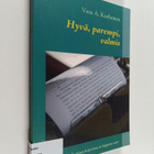 Vesa A. Korhonen : Hyvä, parempi, valmis eli Miten kirjoi... - pikkukuva 1
