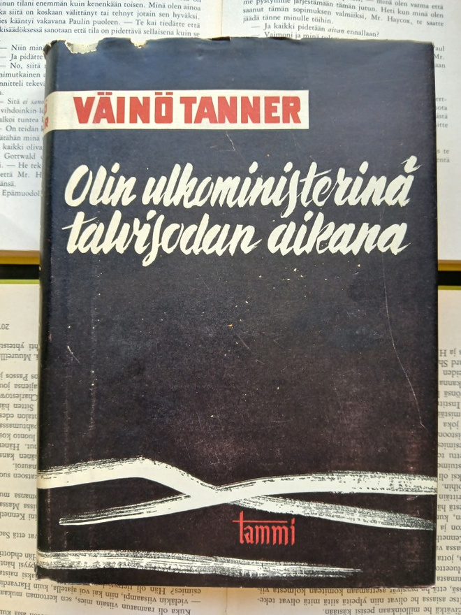 Väinö Tanner - Olin ulkoministerinä talvisodan aikana (sid.)