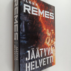 Ilkka Remes : Jäätyvä helvetti - pikkukuva 1