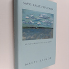 Matti Klinge : Savo, rajat, papukaija : päiväkirjastani 2... - pikkukuva 1