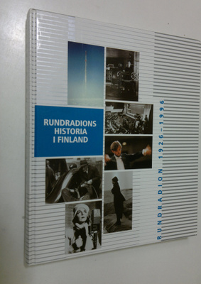 Rundradion 1926-1996 : Rundradions historia i Finland