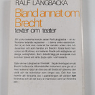 Ralf Långbacka : Bland annat om Brecht : texter om teater - pikkukuva 2