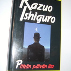 Kazuo Ishiguro: Pitkän päivän ilta (2.p.1994) Sis.postikulut - pikkukuva 1