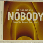 DJ Tocadisco • Nobody (Likes The Records That I Play) CDM - pikkukuva 1