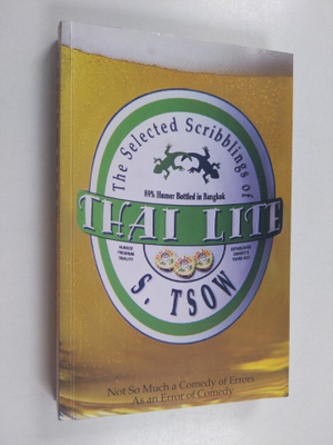 S. Tsow : Thai Lite - The Selected Scribblings of S. Tsow