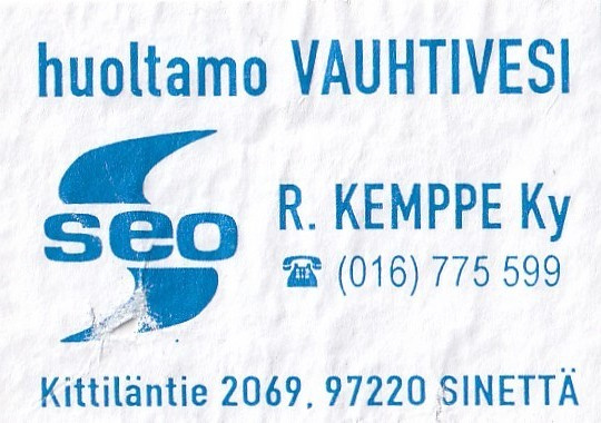 Sinettä. Huoltamo Vauhtivesi R. Kemppe Ky , SEO   1/9
