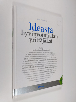 Anne Kainlauri : Ideasta hyvinvointialan yrittäjäksi