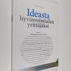 Anne Kainlauri : Ideasta hyvinvointialan yrittäjäksi - pikkukuva 1
