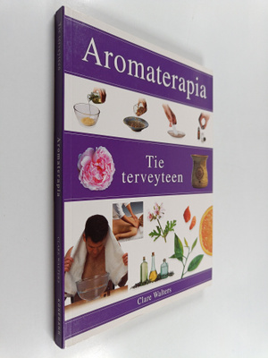Clare Walters : Aromaterapia