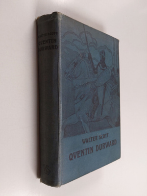 Walter Scott : Qventin Durward