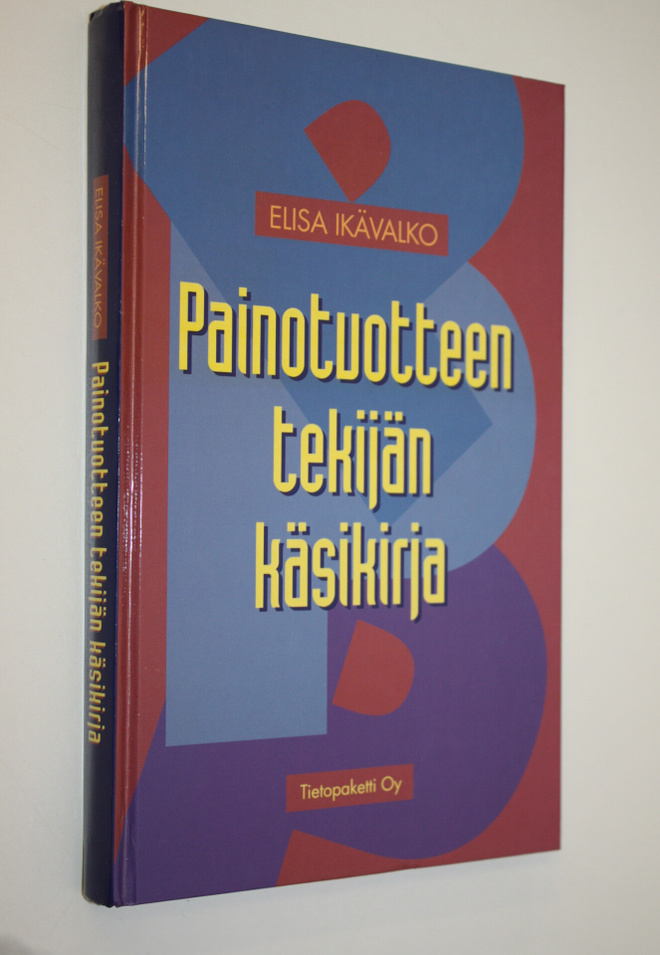 Elisa Ikävalko : Painotuotteen tekijän käsikirja