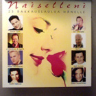 NAISELLENI  ::  23 RAKKAUSLAULUA ÄHNELE  ::  CD  ALBUM  2002 - pikkukuva 1