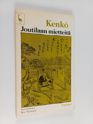 Yoshida Kenko : Joutilaan mietteitä : (Tsurezuregusa)
