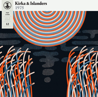 KIRKA & THE ISLANDERS: Pop Liisa 12 LP
