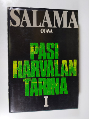 Hannu Salama : Pasi Harvalan tarina 1