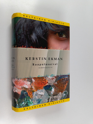 Kerstin Ekman : Raaputusarvat