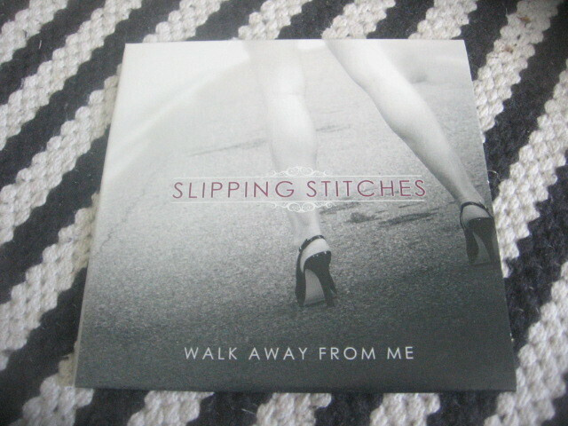 Slipping Stitches - Walk Away From Me (promo cds)