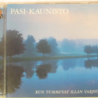 Pasi Kaunisto • Kun tummuvat illan varjot CD - pikkukuva 1