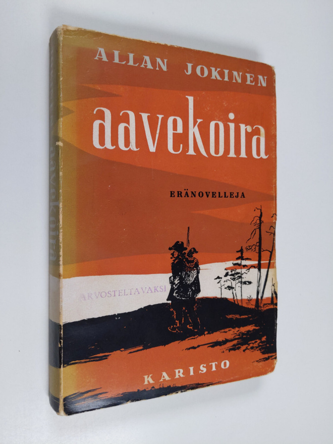 Allan Jokinen : Aavekoira : eränovelleja