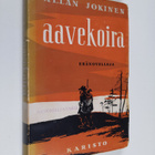 Allan Jokinen : Aavekoira : eränovelleja - pikkukuva 1
