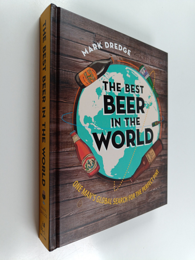 Mark Dredge : The Best Beer in the World - One man's glob...