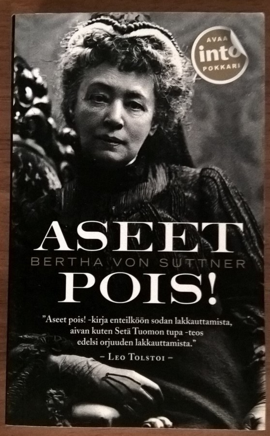 Bertha von Suttner: Aseet pois!